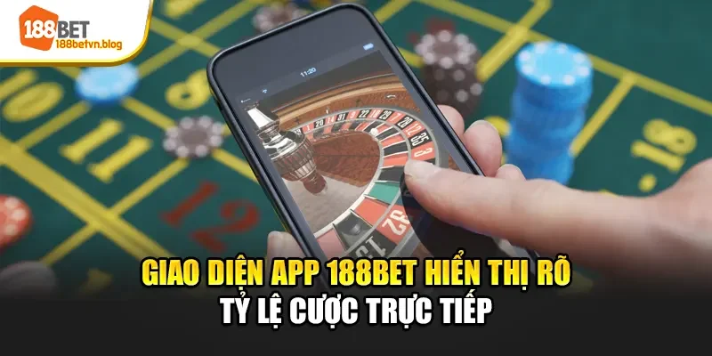 giao-dien-app-188bet-hien-thi-ro-ty-le-cuoc-truc-tiep